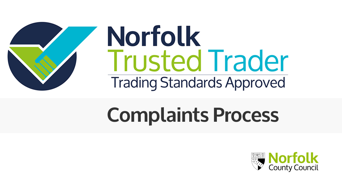Norfolk Trusted Trader Complaint Process | Norfolk Trading Standards